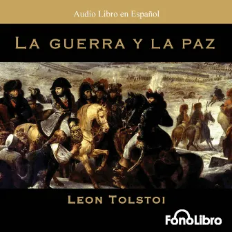 La Guerra y la Paz (abreviado) by Leon Tolstoi