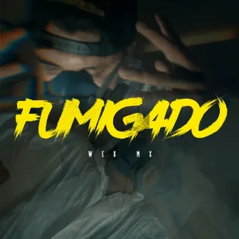 Fumigado by Wes MX