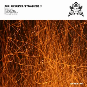 Pyrokinesis EP by Paul Alexander