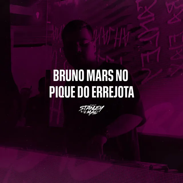 Bruno Mars no Pique do Errejota (Locked Out of Heaven) - Remix