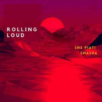 Rolling Loud by SNS Piati