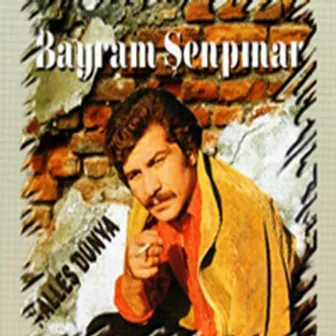 Kalleş Dünya by Bayram Şenpınar