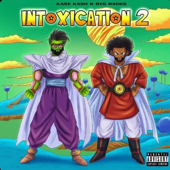 Intoxication 2 by Kase Kash