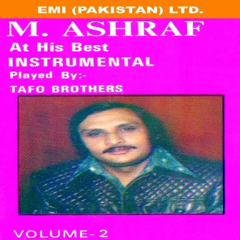 M. Ashraf At His Best Instrumental by Tafo Brothers