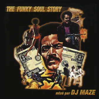 The Funky Soul Story by DJ Maze