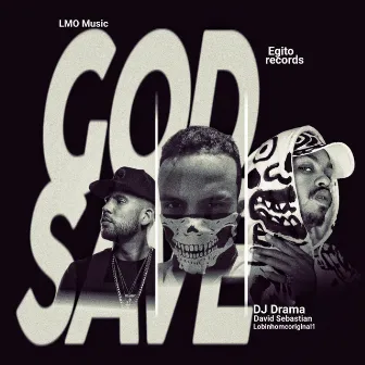 God Save (Trapremix) by lobinhomcoriginal1