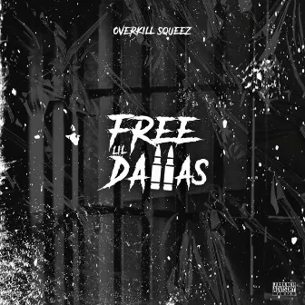 Free LIL Dallas by Overkill Squeez