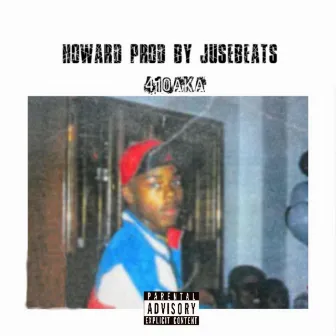 Howard by 410 AKA