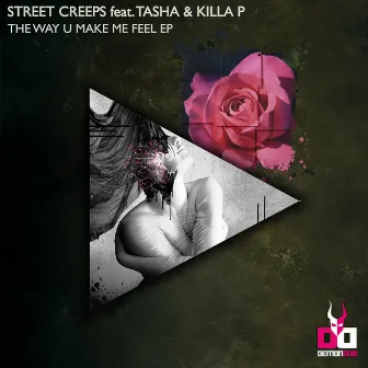 The Way You Make Me Feel EP by Street Creeps