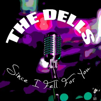 Since I Fell For You by The Dells