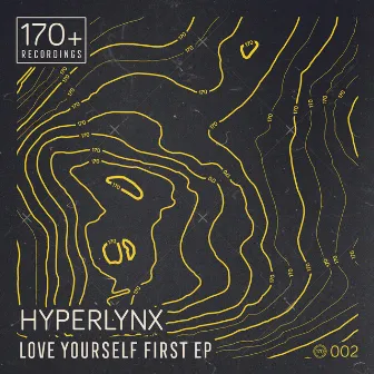 Love Yourself First EP by Hyperlynx