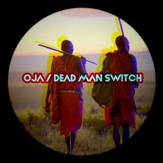 Dead Man Switch by Oja