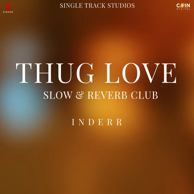 Thug Love - Slow & Reverb Club