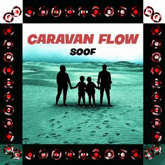 Caravan Flow by Soof