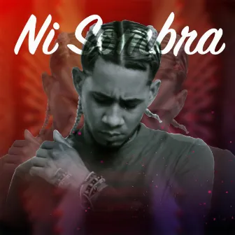 Ni Sombra by Docto Jam