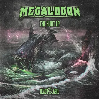 The Hunt EP by Megalodon