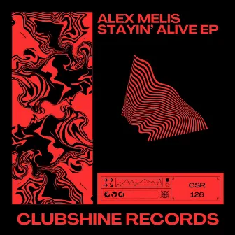 Stayin' Alive EP by Alex Melis