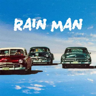 Rain Man by Kwaj