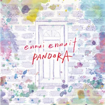 PANDORA by ennui ennuit