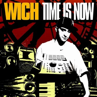 Time Is Now by DJ Wich