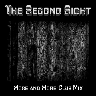 More and More (Club Mix) by The Second Sight