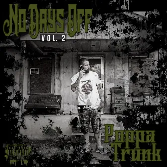 No Days Off, Vol. 2 by Poppa Trunk