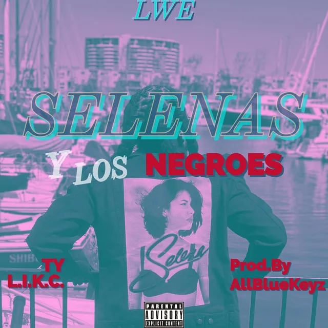 Selenas y los Negroes EP Prod. by AllBlueKeyz