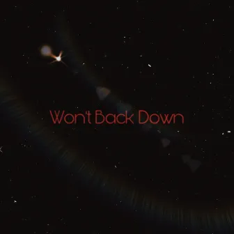 Won’t Back Down by Jonah Bencal