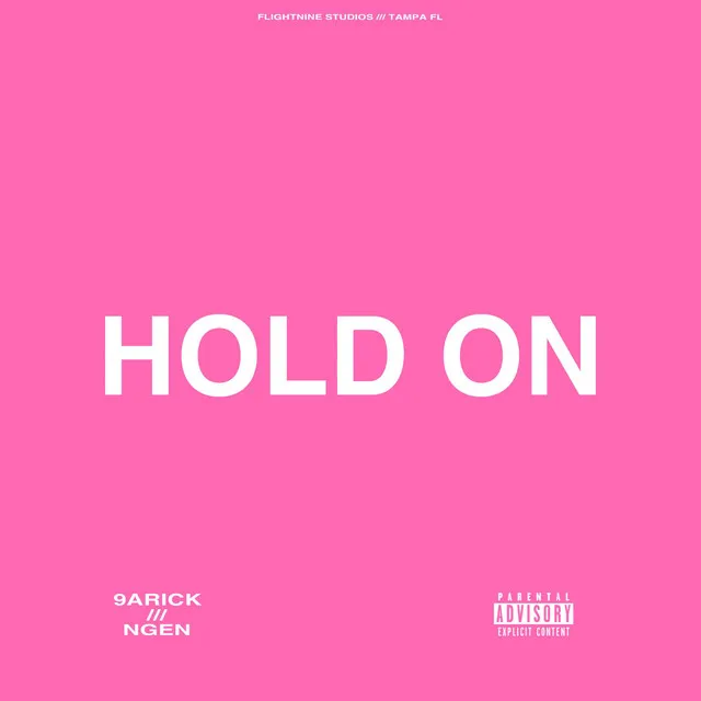 Hold on