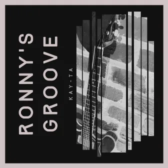 Ronny's Groove by Kay-Ta