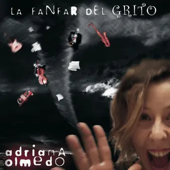 La Fanfar del Grito by Adriana Olmedo