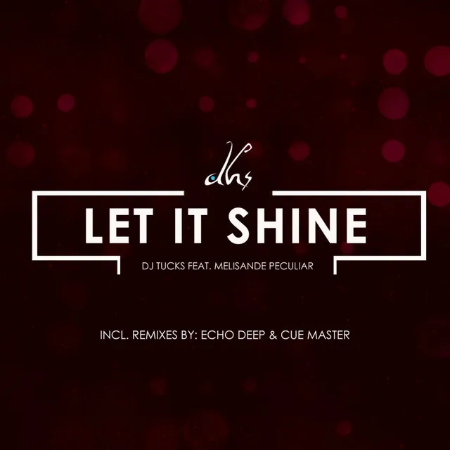 Let It Shine - Echo Deep Mix