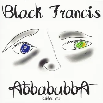 Abbabubba by Black Francis