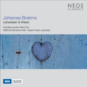 Brahms: Liebeslieder & Walzer by Rupert Huber