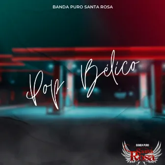 Pop Bélico: Ella Baila Sola/Amg/Fin De Semana by Banda Puro Santa Rosa