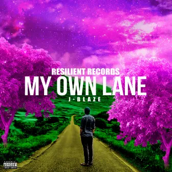 My Own Lane by J-Blaze