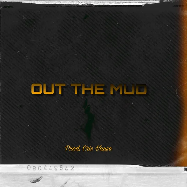 Out The Mud