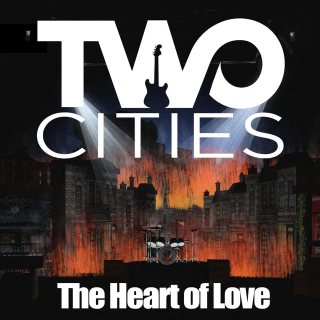 The Heart of Love - Two Cities