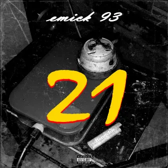 21 by Emick 93