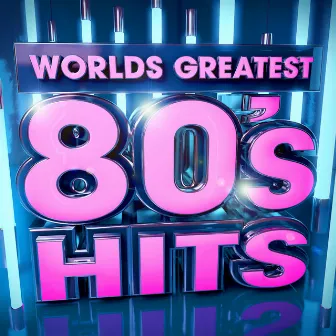 Worlds Greatest 80's Hits - The Only 80s Hits Album You'll Ever Need ! ( Deluxe Version ) by Unknown Artist