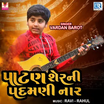 Patan Sherni Padamani Nar (Original) by Vardan Barot