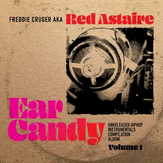 Ear Candy Instrumentals by Red Astaire