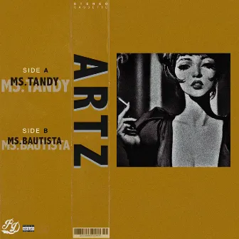 Ms. Tandy / Ms. Bautista (Digi.Cassette) by ARTZ