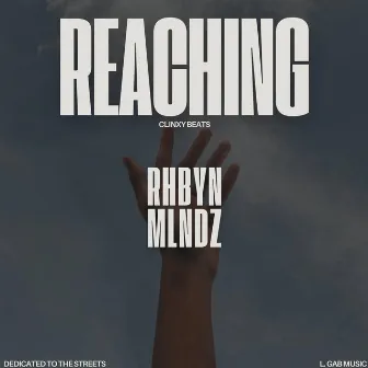 Reaching by Rhbyn Mlndz