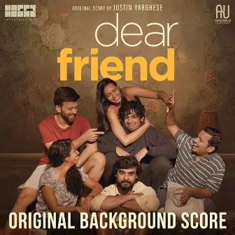 Dear Friend (Original Background Score) by Justin Varghese