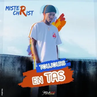 Toujours en tas by Mister Christ