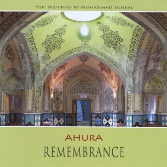 Remembrance Sufimantras by Ahura