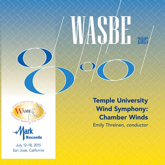 2015 WASBE San Jose, USA: Temple University Chamber Winds (Live)