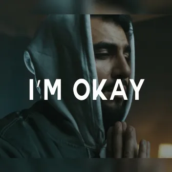 I'm Okay by Veysigz