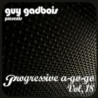 Progressive a-Go-Go, Vol. 18 (DJ Mix) by Guy Gadbois